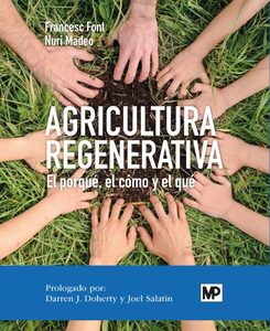 Agricultura regenerativa: El porqué, el cómo y el qué